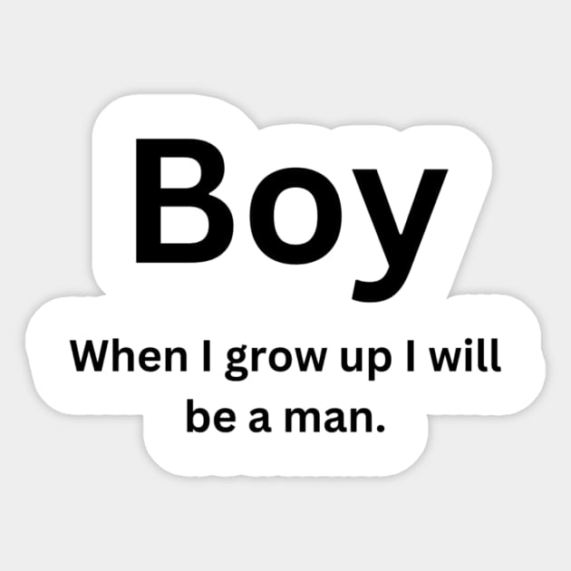 I Will Be A Man Sticker by In The Image